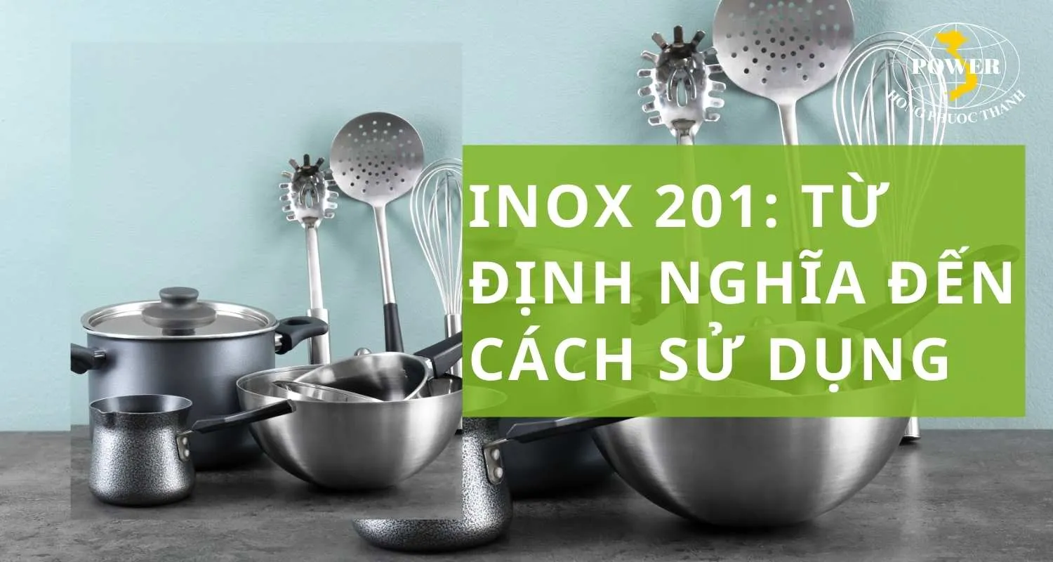 Tất tần tật về inox 201