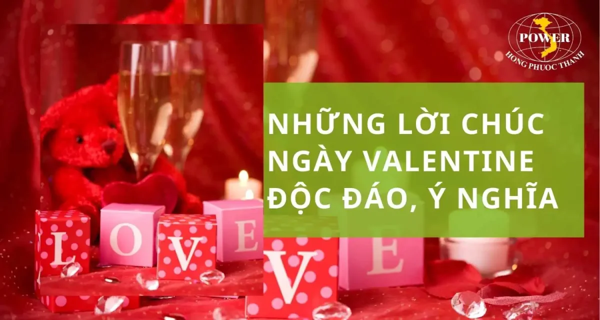 100+ lời chúc ngày Valentine ý nghĩa nhất 2025
