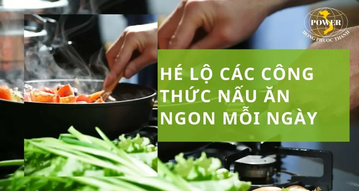 Mách bạn các công thức nấu ăn ngon mỗi ngày