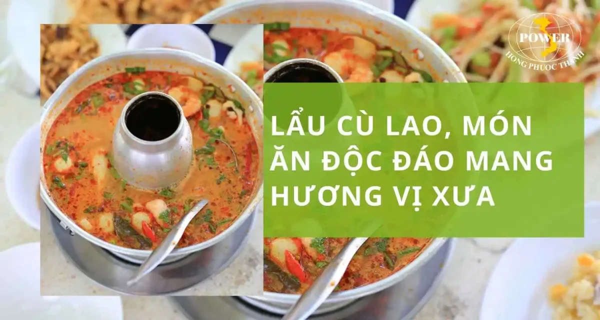 Lẩu cù lao: Món ăn độc đáo mang hương vị xưa