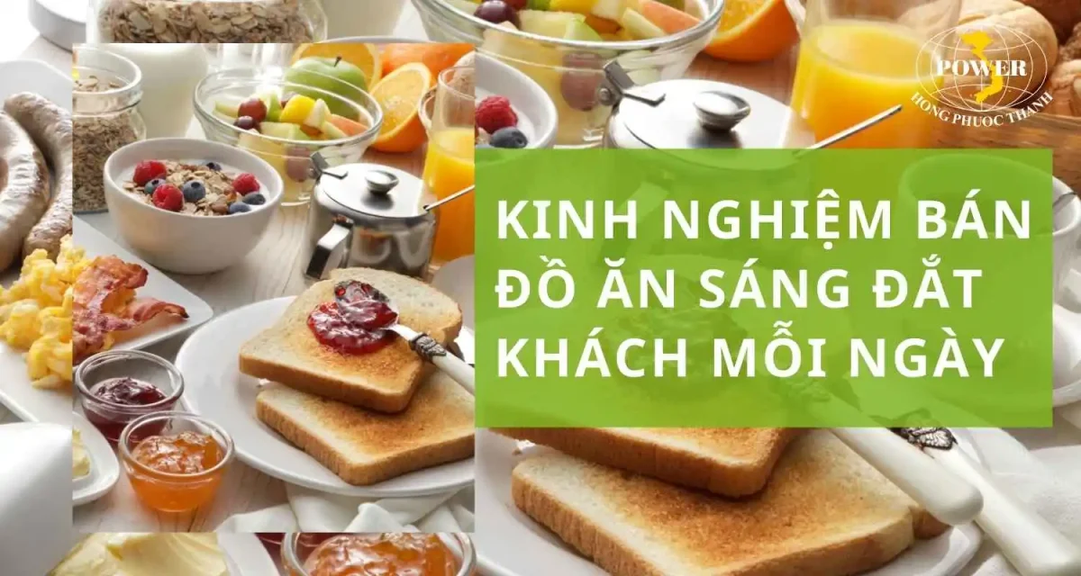Kinh nghiệm bán đồ ăn sáng đắt khách mỗi ngày