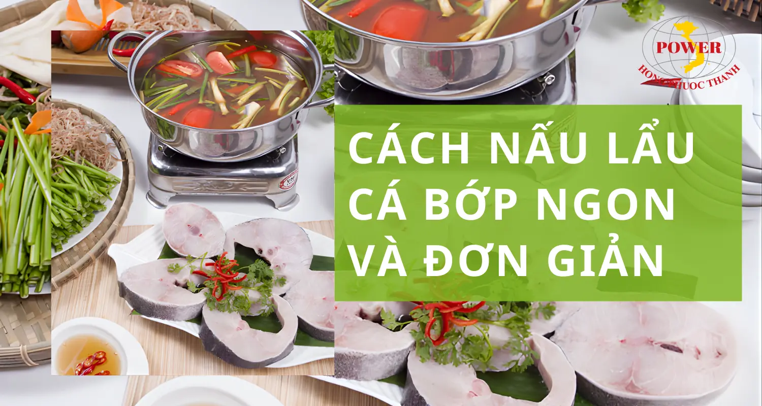 Cách nấu lẩu cá bớp đơn giản, ngon miệng, ai ăn cũng mê