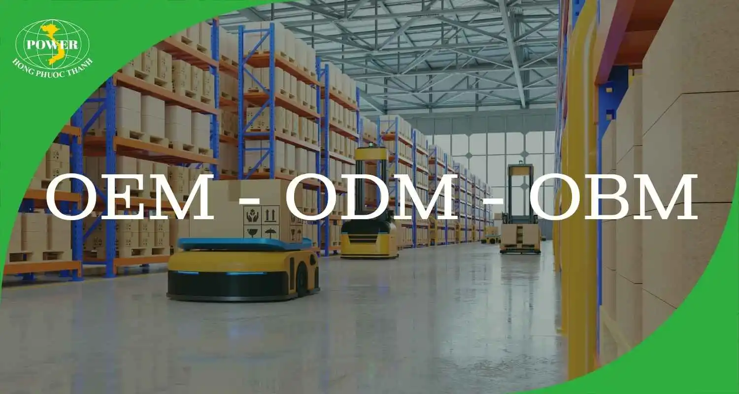 So sánh OEM, ODM và OBM