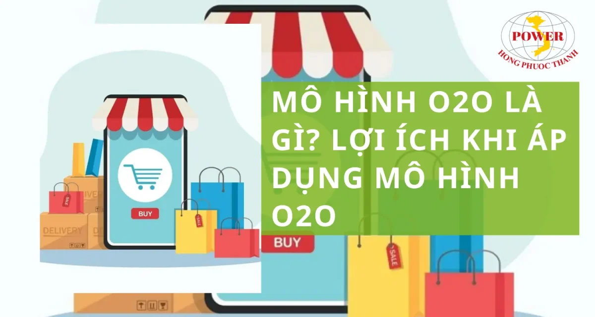 Mô hình O2O là gì? Lợi ích khi áp dụng mô hình O2O