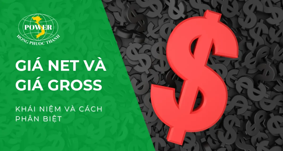 Giá net và giá gross là gì? Phân biệt giữa giá net và giá gross