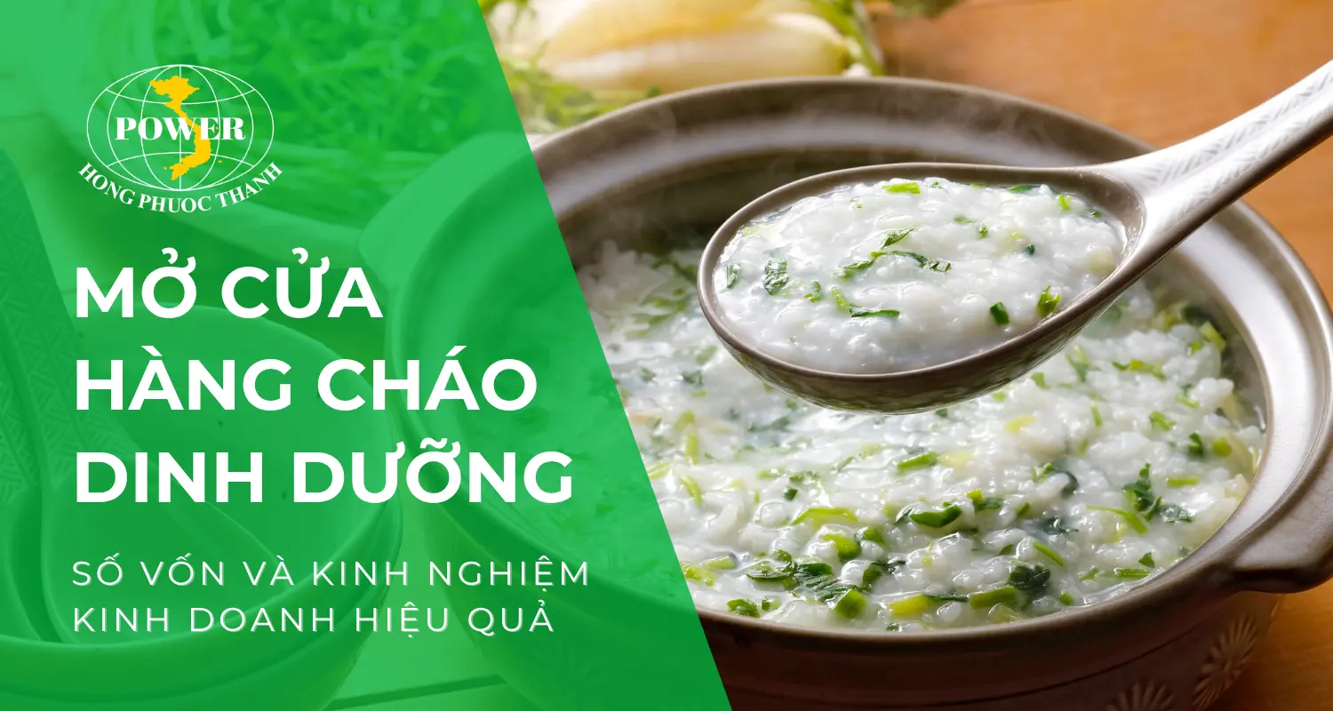 Số vốn và kinh nghiệm kinh doanh cửa hàng cháo dinh dưỡng hiệu quả