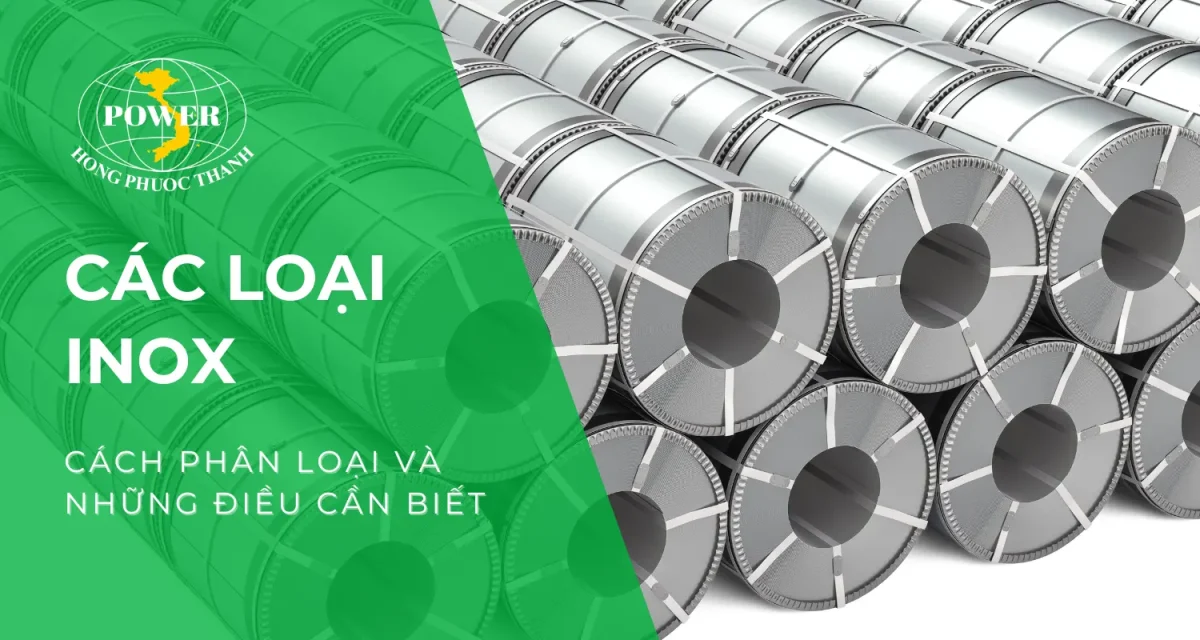Phân loại và những sự thật về các loại inox