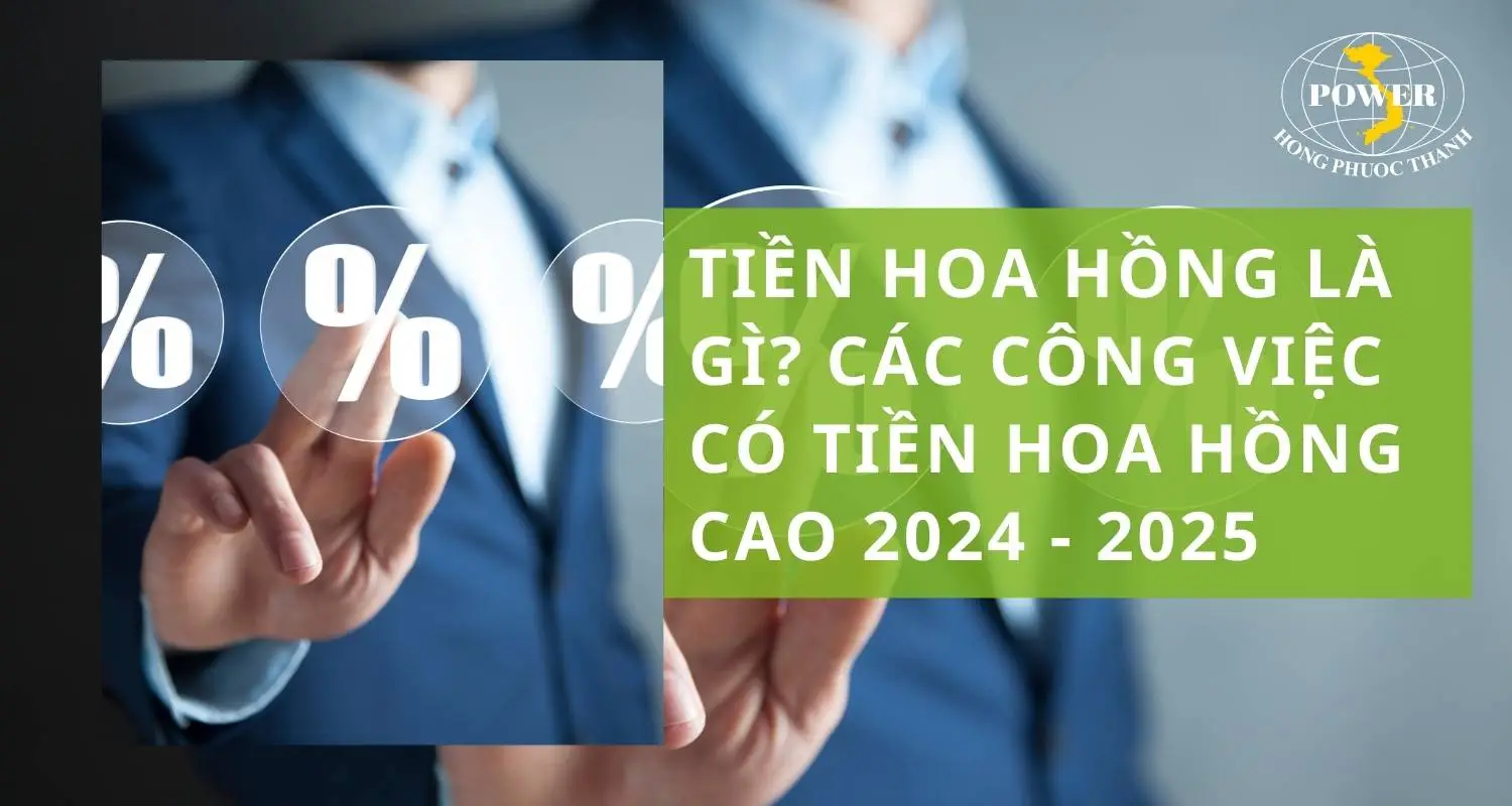 Tiền hoa hồng là gì? Cách tính tiền hoa hồng - Các công việc có tiền hoa hồng cao