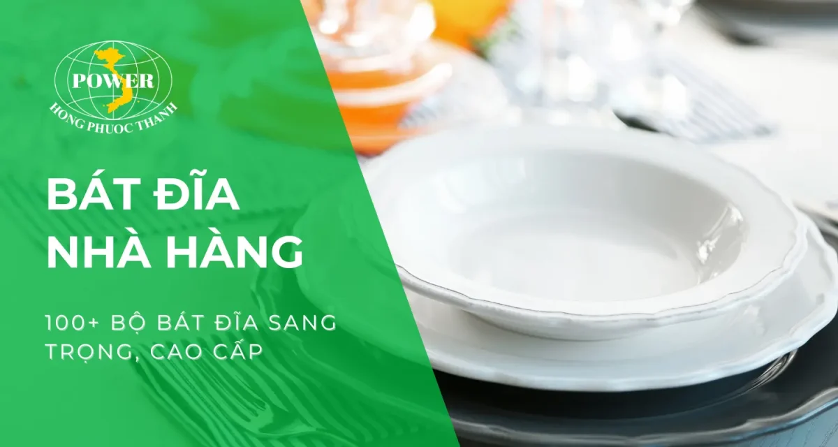 Khám phá 100+ bộ bát đĩa nhà hàng sang trọng, cao cấp