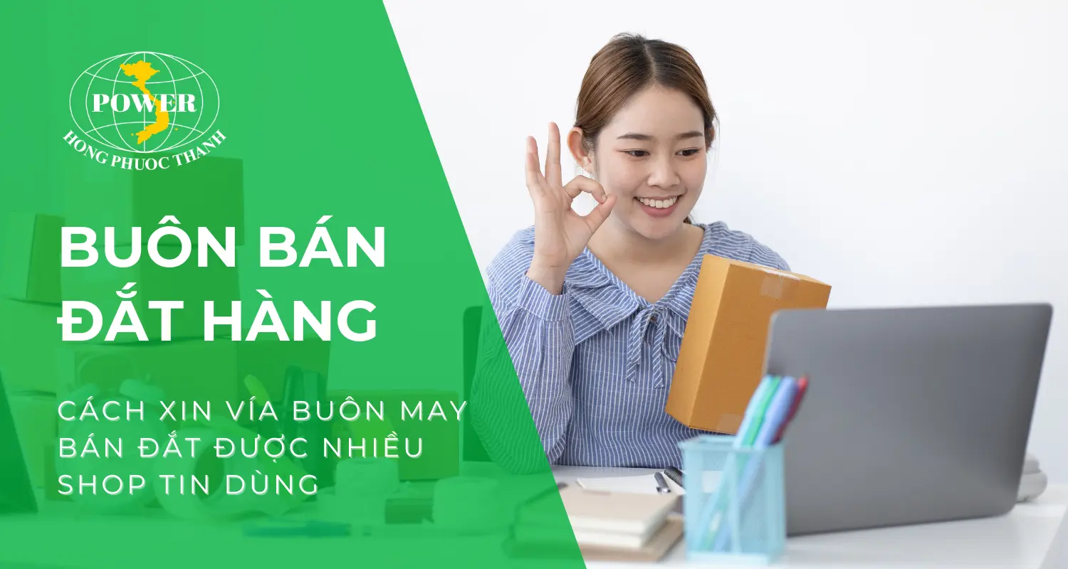 Cách xin vía buôn may bán đắt và mẹo buôn bán đắt khách được nhiều shop dùng