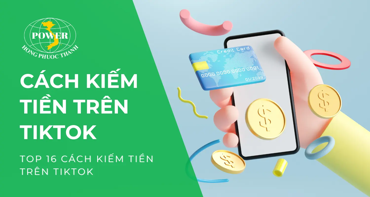 TikTok trả tiền như thế nào? Top 16 cách kiếm tiền trên TikTok