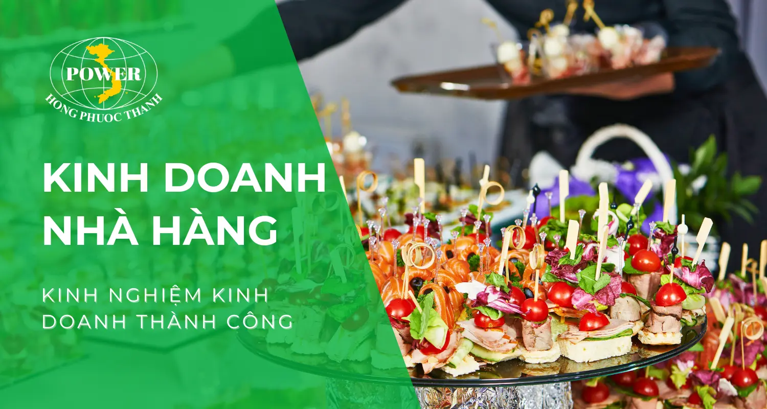 Kinh nghiệm kinh doanh nhà hàng thành công từ A đến Z