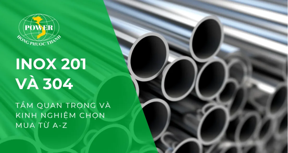11+ Cách nhận biết inox 201 và 304 chính xác, đơn giản nhất