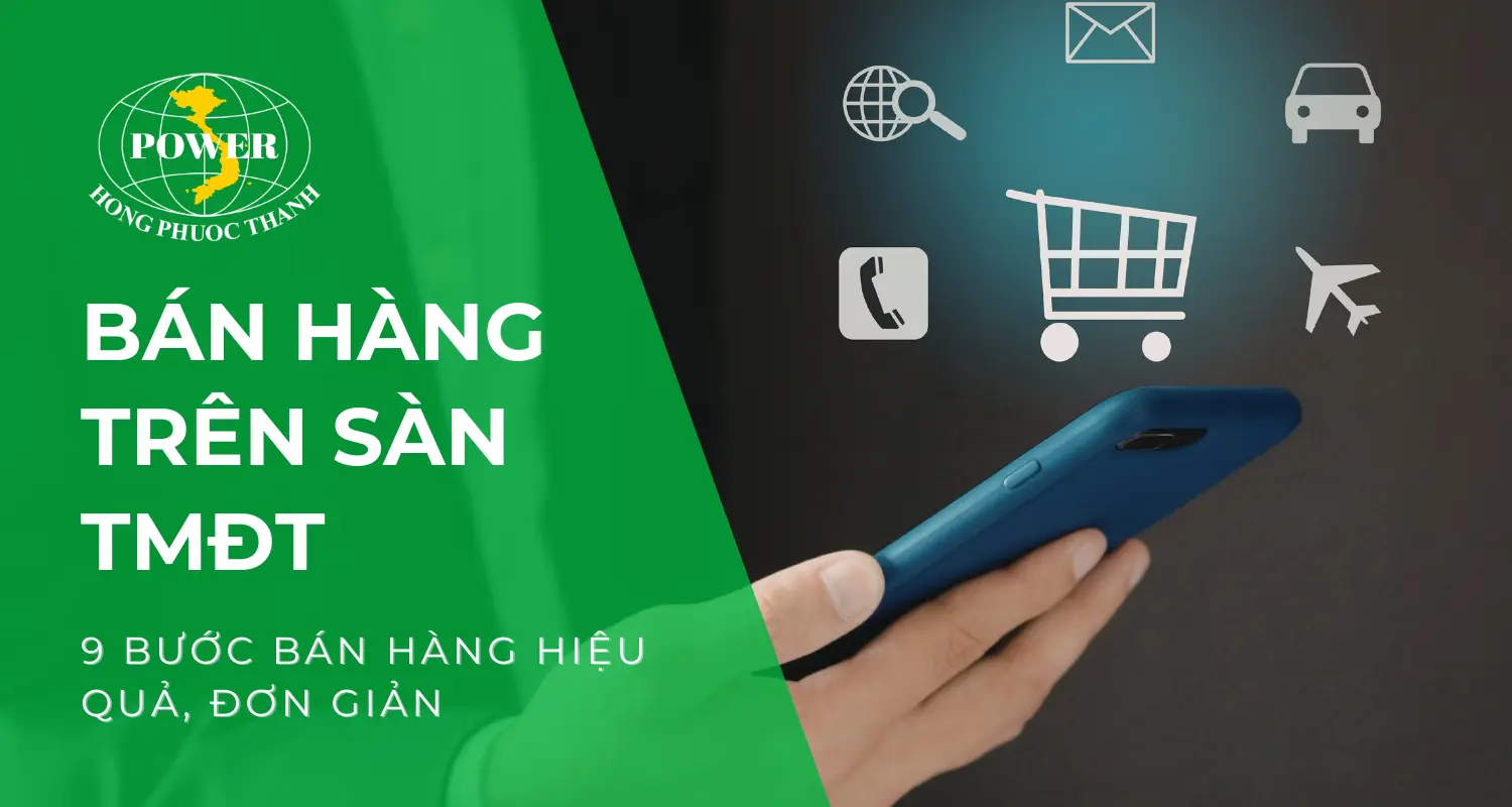 Bán hàng trên sàn thương mại điện tử với 9 bước đơn giản, nhanh chóng