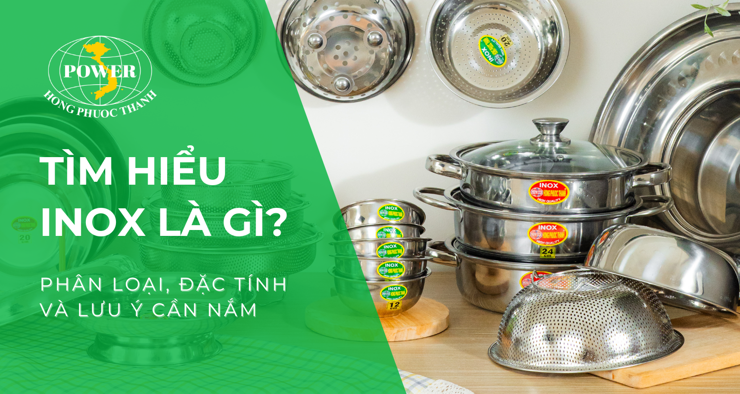 Inox là gì? Tất tần tật những điều về inox mà bạn không nên bỏ qua