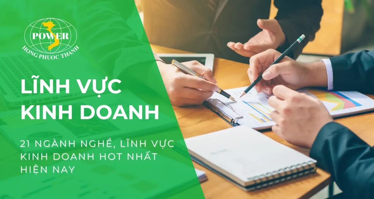 Top 21 ngành nghề, lĩnh vực kinh doanh hot nhất hiện nay