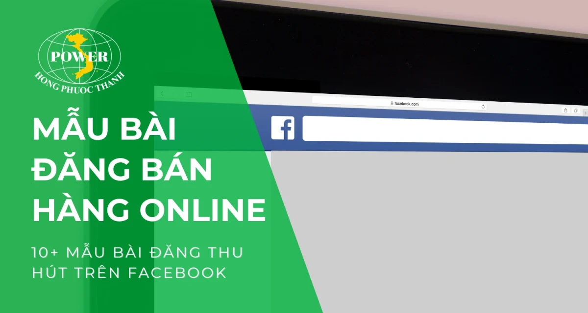 10+ mẫu bài đăng bán hàng online trên Facebook hiệu quả, thu hút nhiều khách hàng