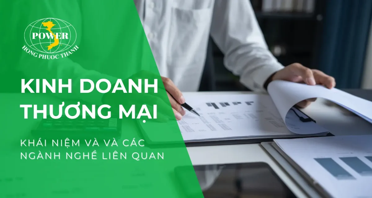 Kinh doanh thương mại là gì và các ngành nghề liên quan