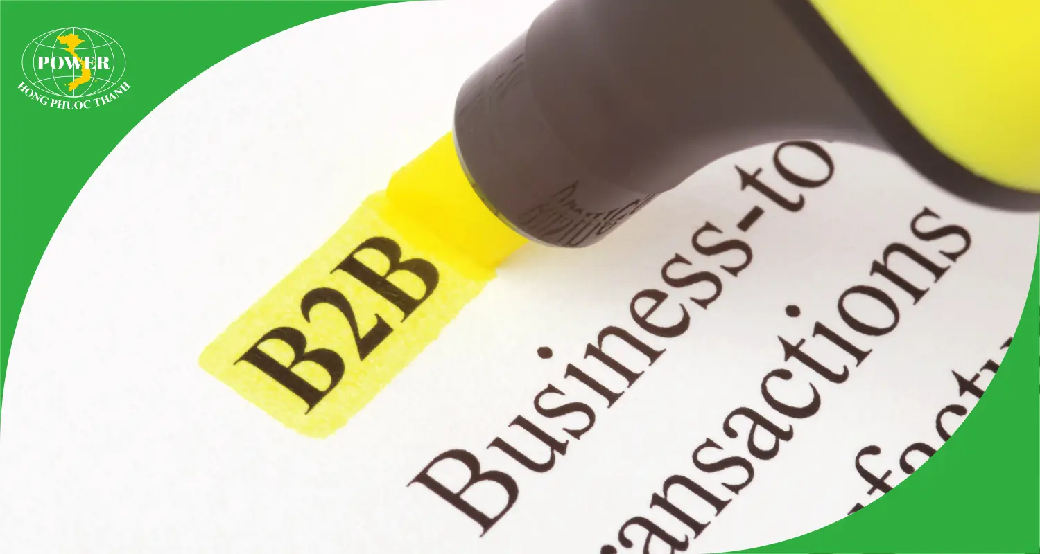 Sự khác biệt trong bán hàng B2B là thách thức lớn đối với doanh nghiệp hiện nay