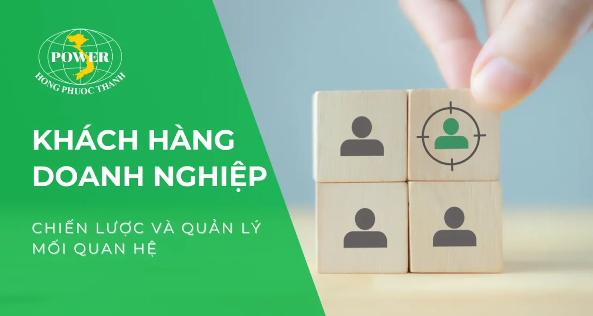 Khách hàng doanh nghiệp: Chiến lược và quản lý quan hệ
