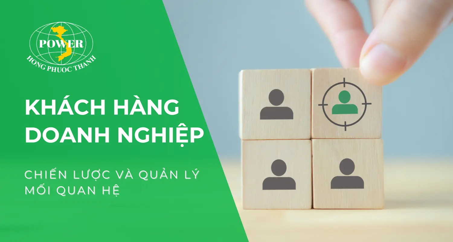 Khách hàng doanh nghiệp: Chiến lược và quản lý quan hệ
